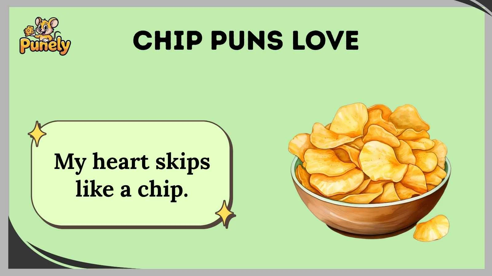 chip puns love