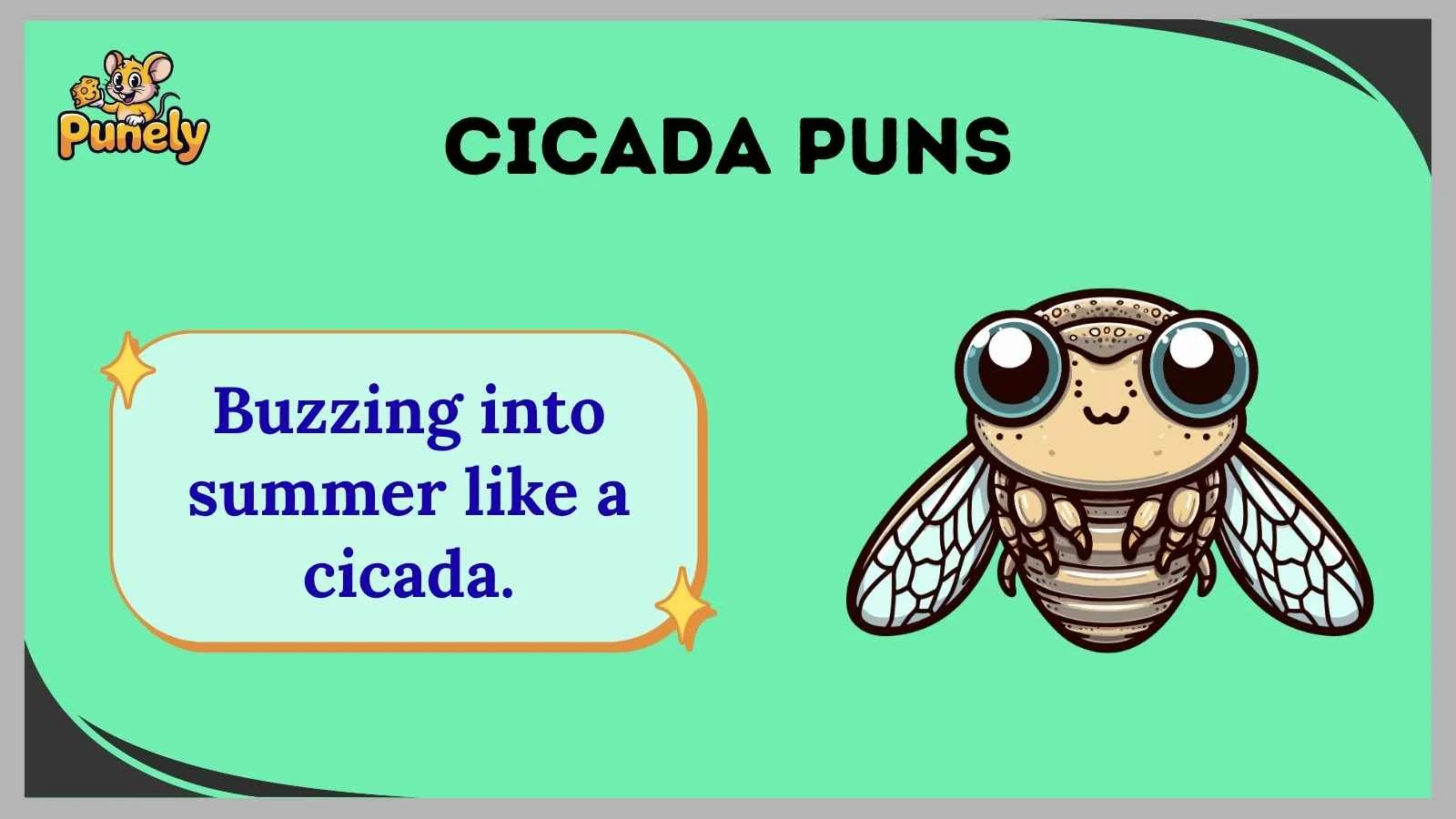 cicada puns
