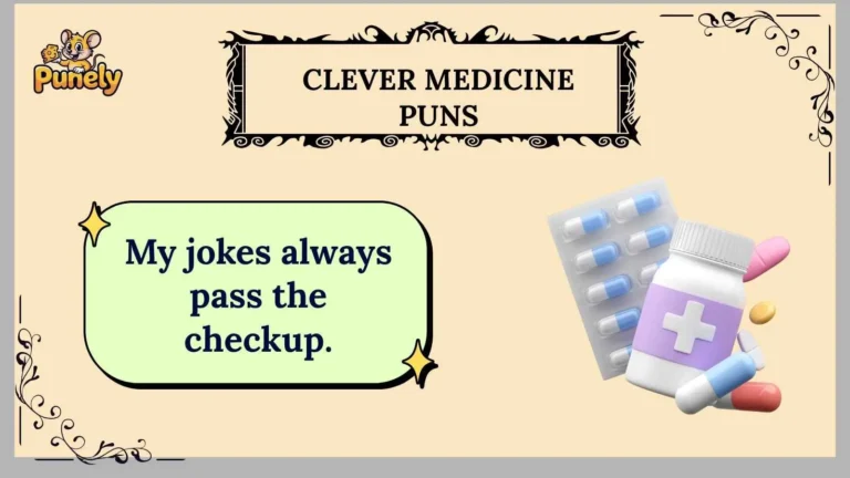 clever medicine puns