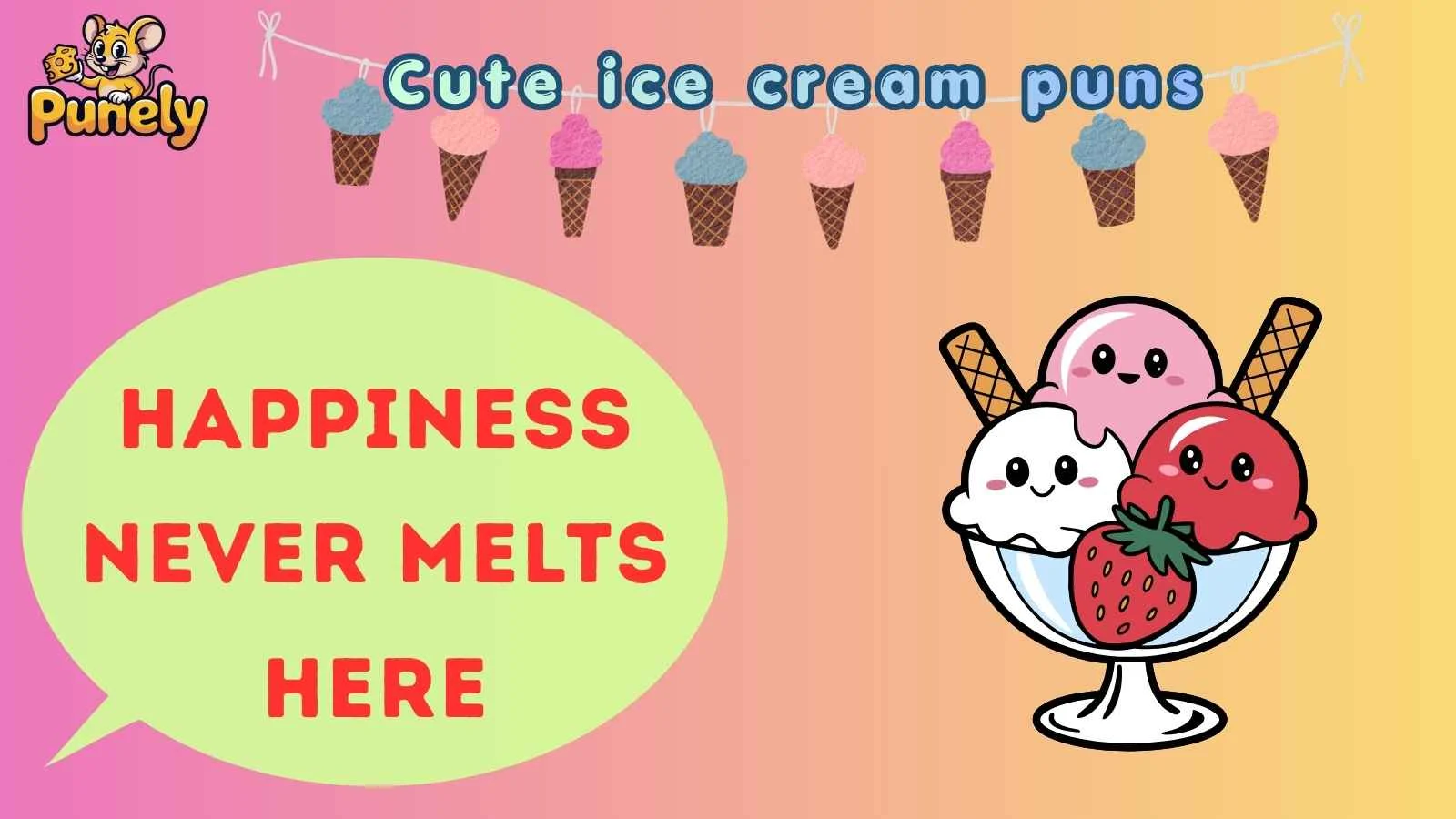 Cute ice cream puns