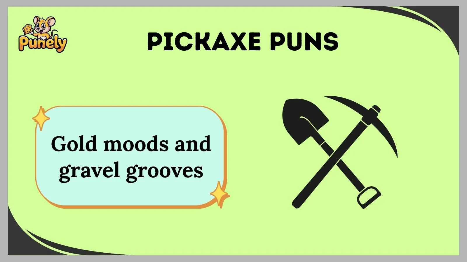 pickaxe puns